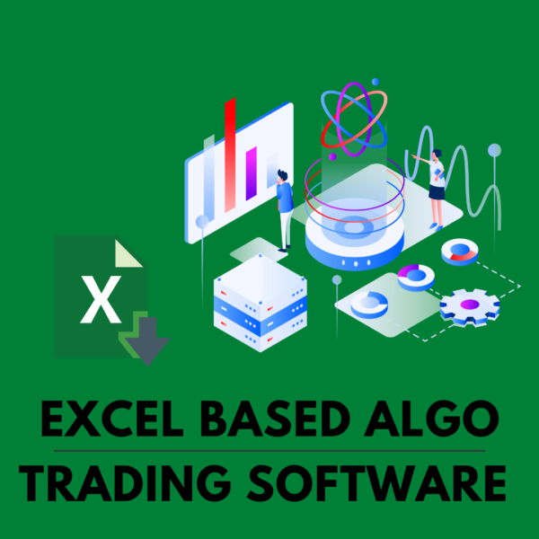 Advanced Excel Based Algo Trading Software